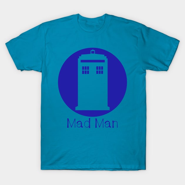 Police Box - Mad Man T-Shirt by Thedustyphoenix